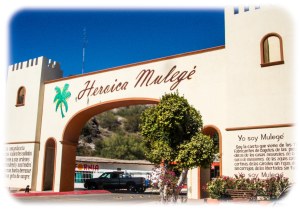 Entrance to historic Mulege